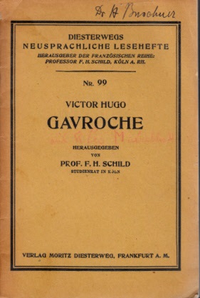Hugo, Victor und F.H. Schild;  Gavroche Diesterweg neusprachliche Lesehefte Nr. 99 