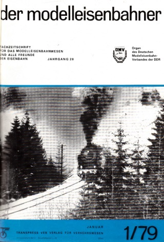 Autorengruppe;  Der Modelleisenbahner - Fachzeitschrift für das Modelleisenbahnwesen und alle Freunde der Eisenbahn - 1979 / Hefte 1 bis 12 