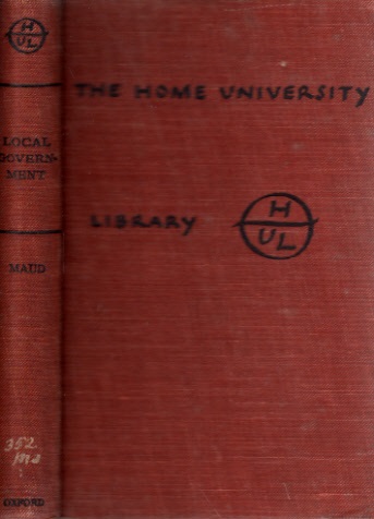 Autorengruppe;  Local Government in modern England - The Home Universitiy Library of modern Knowledge 