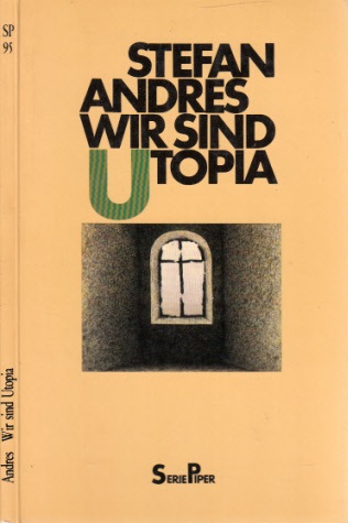 Andres, Stefan;  Wir sind Utopia Novelle 