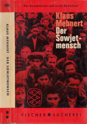 Mehnert, Klaus;  Der Sowjetmensch - Versuch eines Porträts nach dreizehn Reisen in die Sowjetunion 1929-1959 
