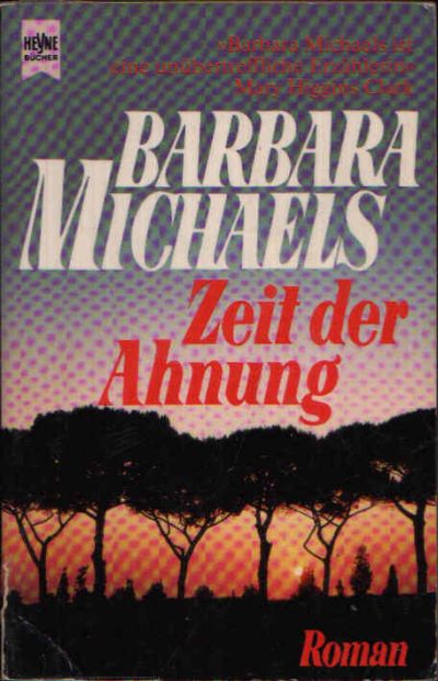 Michaels, Barbara:  Zeit der Ahnung 