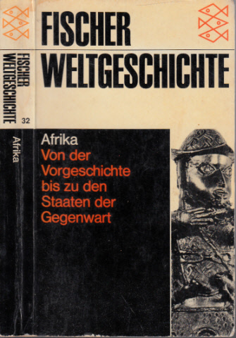 Bertaux, Pierre;  Fischer Weltgeschichte Band 32: Afrika - Von der Vorgeschichte bis zu den Staaten der Gegenwart 
