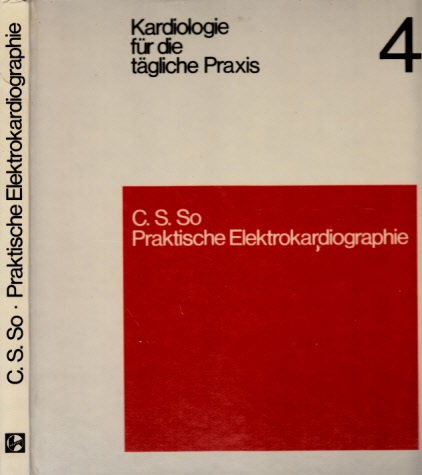 So, Cook-Sup und Hans Blömer;  Praktische Elektrokardiographie 4 