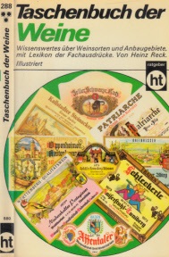 Reck, Heinz;  Taschenbuch der Weine - Wissenswertes über Weinsorten und Anbaugebiete, mit Lexikon der Fachausdrücke 