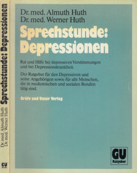 Huth, Almuth und Werner Huth;  Sprechstunde: Depressionen - Rat und Hilfe bei depressiven Verstimmungen und bei Depressionskrankheit 