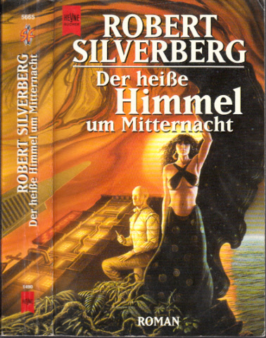 Silverberg, Robert;  Der heisse Himmel um Mitternacht 