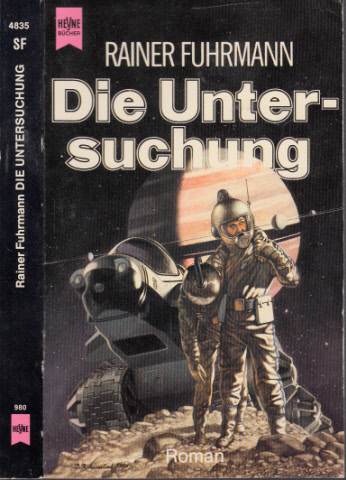 Fuhrmann, Rainer;  Die Untersuchung - Science Fiction 