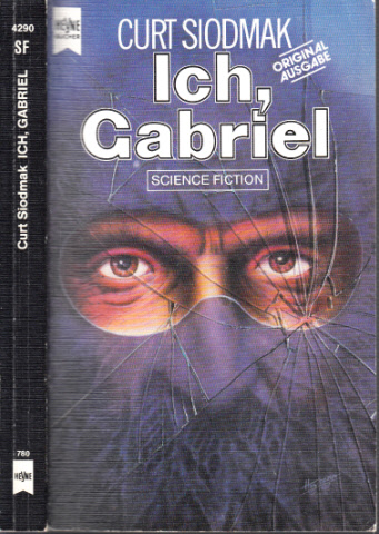 Siodmak, Curt;  Ich, Gabiel - Science Fiction Roman 