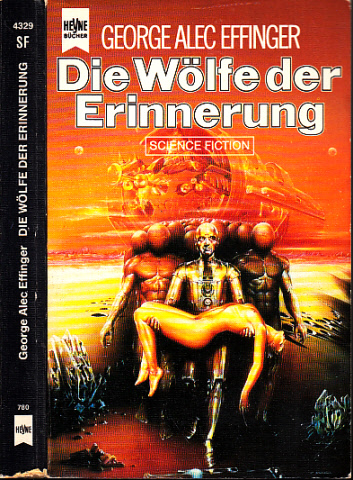 Effinger, Georg Alec;  Die Wölfe der Erinnerung - Science Fiction Roman 