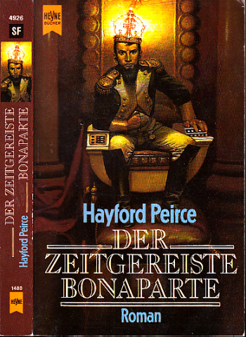 Peirce, Heyford;  Der zeitgereiste Bonaparte 
