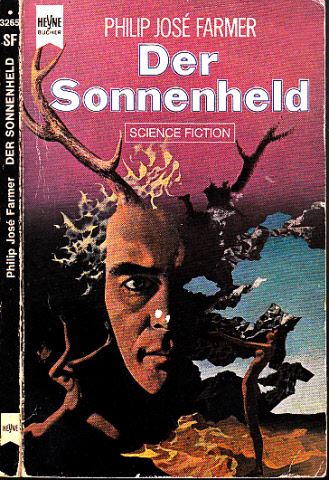 Farmer, Philip Jose;  Der Sonnenheld - Science Fiction-Roman 