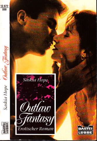 Hope, Saskia;  Outlaw Fantasy - Erotischer Roman 
