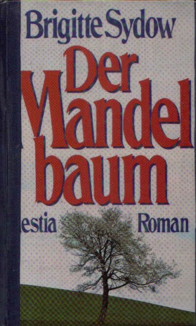 Sydow, Brigitte:  Der Mandelbaum 