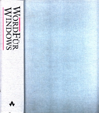 Haselier, Rainer G.;  Addison-Wesley Word für Windows - Edition SoHware-Klassiker - mit Diskette 