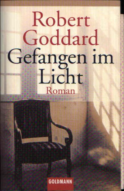 Goddard, Robert:  Gefangen im Licht 