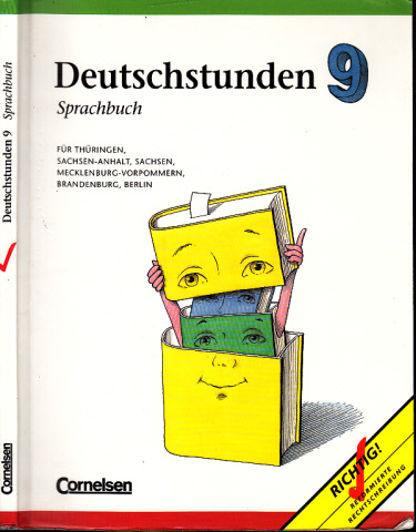 Frommer, Harald, Hans Jürgen Heringer Theo Herold u. a.;  Deutschstunden 9 - Sprachbuch für Thüringen, Sachsen-Anhalt, Sachsen, Mecklenburg-Vorpommern, Brandenburg, Berlin - Neue Ausgabe 