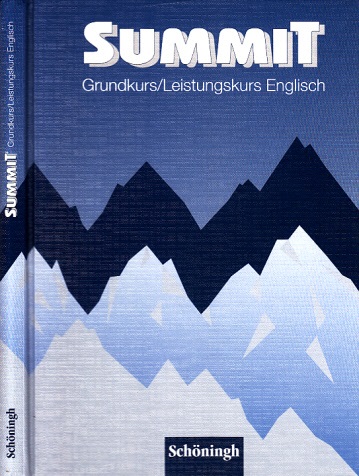 Gast, Eberhard, Hans Franzeck Karsten Gevers u. a.;  Summit - Grundkurs, Leistungskurs Englisch 