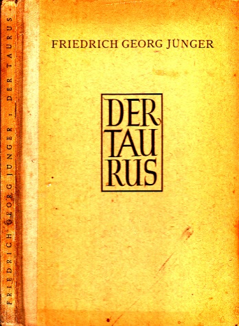 Jünger, Friedrich Georg;  Der Taurus - Gedichte 