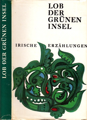 Gorski, Herbert;  Lob der grünen Insel - Irische Erzählungen 