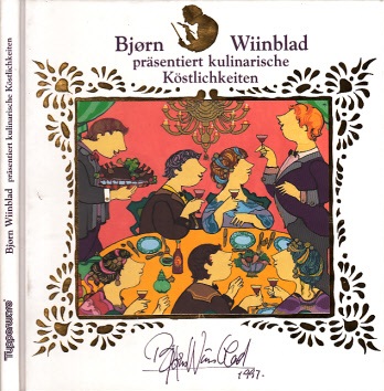 Wiinblad, Björn;  Björn Wiinblad präsentiert kulinarische Köstlichkeiten - Ein kulinarischer Almanach von Tupperware Deutschland 