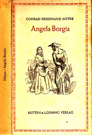 Meyer, Conrad Ferdinand;  Angela Borgia 