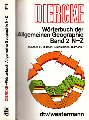 Leser, Hartmut, Hans-Dieter Haas Thomas Mosimann u. a.;  DIERCKE-Wörterbuch der Allgemeinen Geographie Band 2: N-Z 