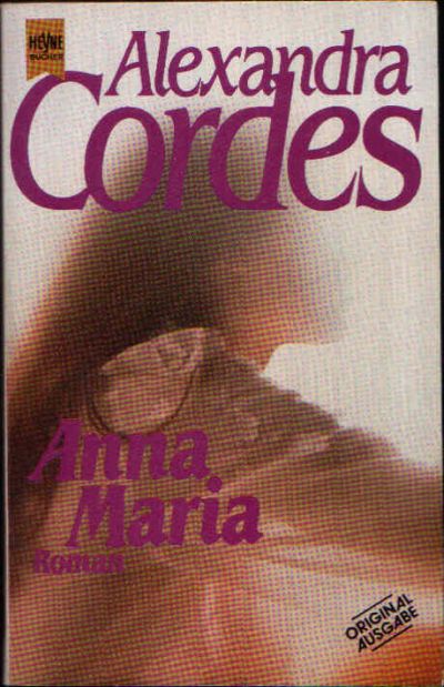 Cordes, Alexandra:  Anna Maria 