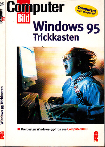 Autorengruppe;  Windows 95 Trickkasten - Die besten Wiiidows-95-Tips aus ComputerBILD 