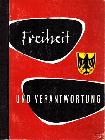 Frede, Günther und Karl Kollnig;  Freiheit und Verantwortung - Lese- und Arbeitsbuch zur politischen Bildung 