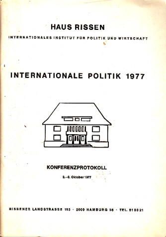 Merzyn, Gerhard;  Internationale Politik 1977 - Konferenzprotokoll 3.-8. Oktober 1977 
