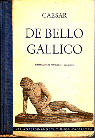 Caesar;  De bello Gallico Kritisch geprüfte vollständige Textausgabe 