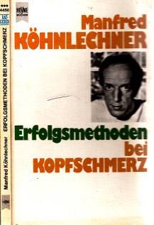 Köhnlechner, Manfred und M. Dosch;  Erfolgsmethoden bei Kopfschmerz 