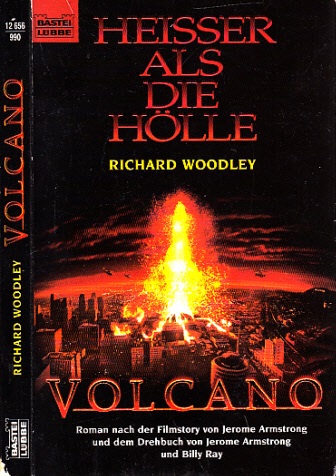Woodley, Richard;  Volcano Roman nach der Filmstory von Jerome Armstrong und dem Drehbuch von Jerome Armstrong und Billy Ray 