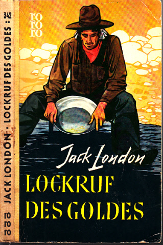 London, Jack;  Lockruf des Goldes 