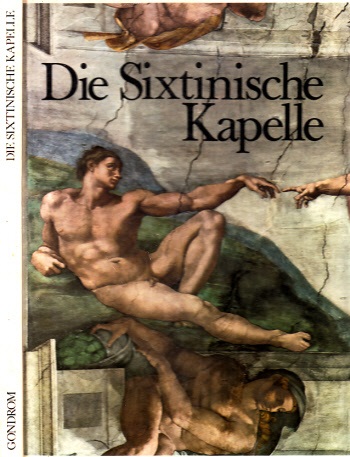 Heusinser, Lutz;  Die sixtinische Kapelle 