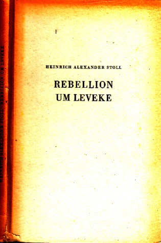 Stoll, Heinrich Alexander;  Rebellion um Leveke - Historische Erzählung 