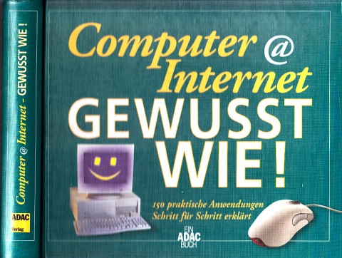 Kurz, Alexander, Kai Fischer Hartmut Härer u. a.;  Computer @ Internet - Gewusst wie! - 150 praktische Anwendungen Schritt für Schritt erklärt ohne CD-ROM! 