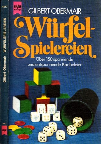 Obermair, Gilbert;  Würfel-Spielereien - Über 150 spannende und entspannende Knobeleien 