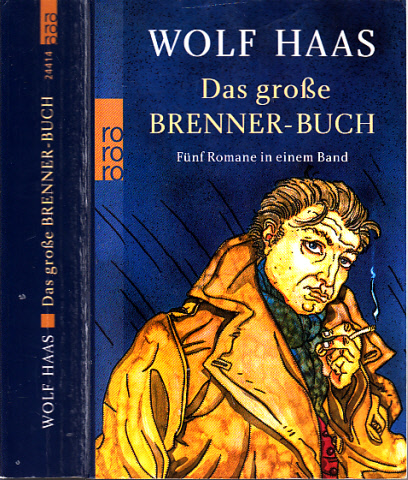 Haas, Wolf;  Das große Brenner Buch - Fünf Romane in einem Band 