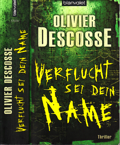 Descosse, Olivier;  Verflucht sei dein Name Aus dem Französischen von Michaela Meßner 