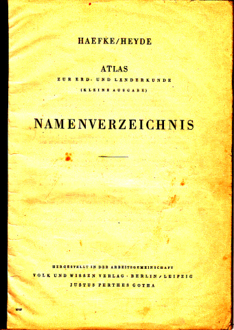 Haefke und Heyde;  Namensverzeichnis für Atlas zur Erd- und Länderkunde (kleine Ausgabe) 