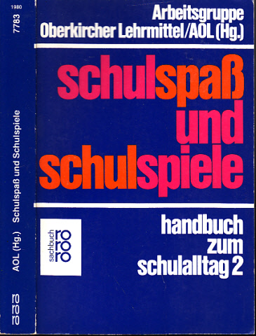 Baer, Ulrich, Klaus Hoyer und Frohmut Menze;  Schulspaß und Schulspiele - Handbuch zum Schulalltag 2 