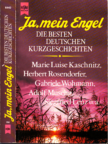 Piontek, Heinz;  Ja, mein Engel - Die besten deutschen Kurzgeschichten HEYNE-BUCH Nr. 01/6442 