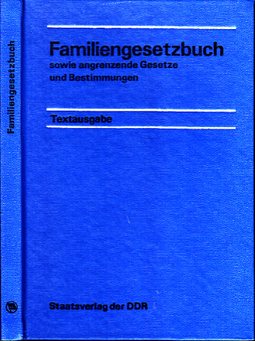 Eberhardt, Karl-Heinz, Renate Bähnisch und Karl Romund;  Familiengesetzbuch sowie angrenzende Gesetze und Bestimmungen - Textausgabe 