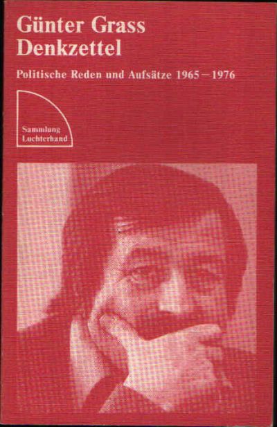 Grass, Günter:  Denkzettel Politische Reden und Aufsätze 1965-1976 