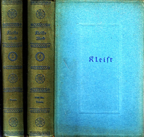 Markwardt, Bruno;  Kleists Werke in drei Bänden - Band 1 und Band 2 2 Bücher 