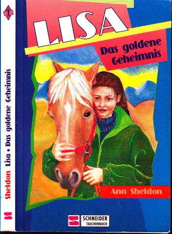 Sheldon, Ann;  Lisa Band: Das goldene Geheimnis Deutsch von Eva Korhammer 
