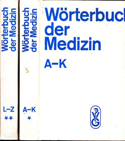 Schaldach, Herbert;  Wörterbuch der Medizin Band 1 + Band 2 