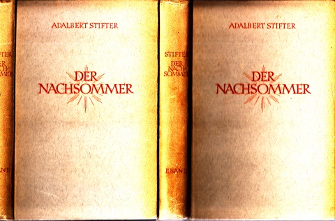 Stifter Adalbert und Rudolf Reuter;  Der Nachsommer zweiter und dritter Band Einbandzeichnung von Max Naumann 
